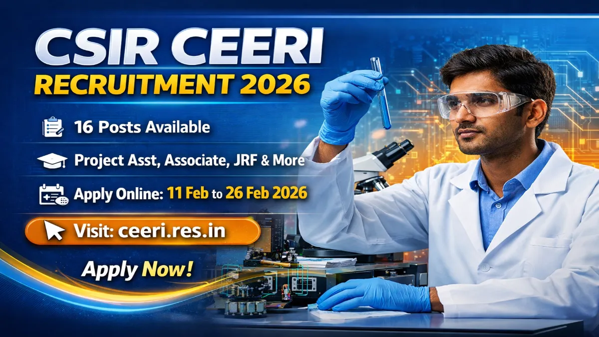 CSIR CEERI Recruitment 2026 Apply Online Project Assistant & Associate 16 Posts CSIR CEERI Recruitment 2026