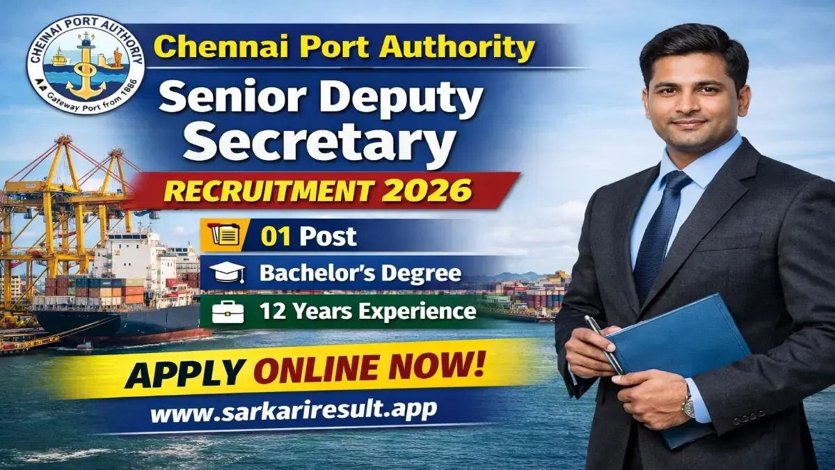 Chennai Port Authority Senior Deputy Secretary Recruitment 2026 – Offline Form Chennai Port Authority Recruitment 2026