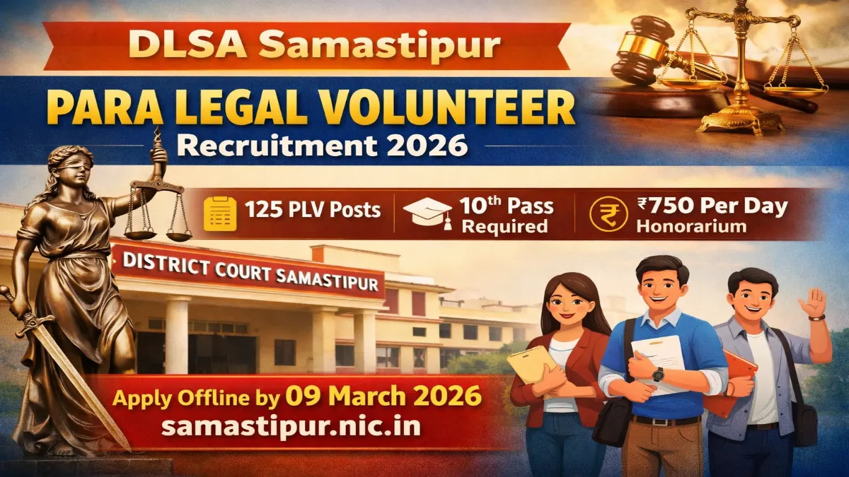 DLSA Samastipur Para Legal Volunteer Recruitment 2026 Out For Apply Online 125 Posts DLSA Samastipur Recruitment 2026