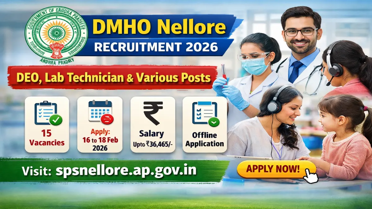 DMHO Nellore Recruitment 2026 – DEO, Lab Technician and More 15 Posts DMHO Nellore Recruitment 2026