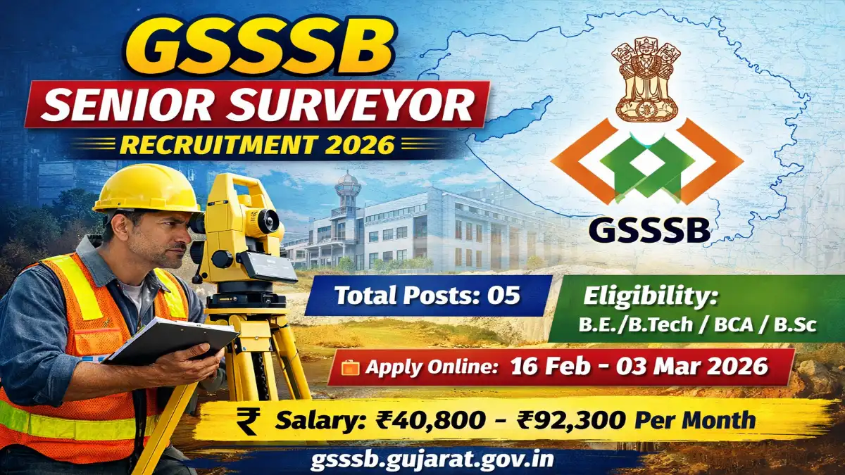 GSSSB Senior Surveyor Recruitment 2026 Out For 05 Posts Apply Online GSSSB Senior Surveyor Jobs