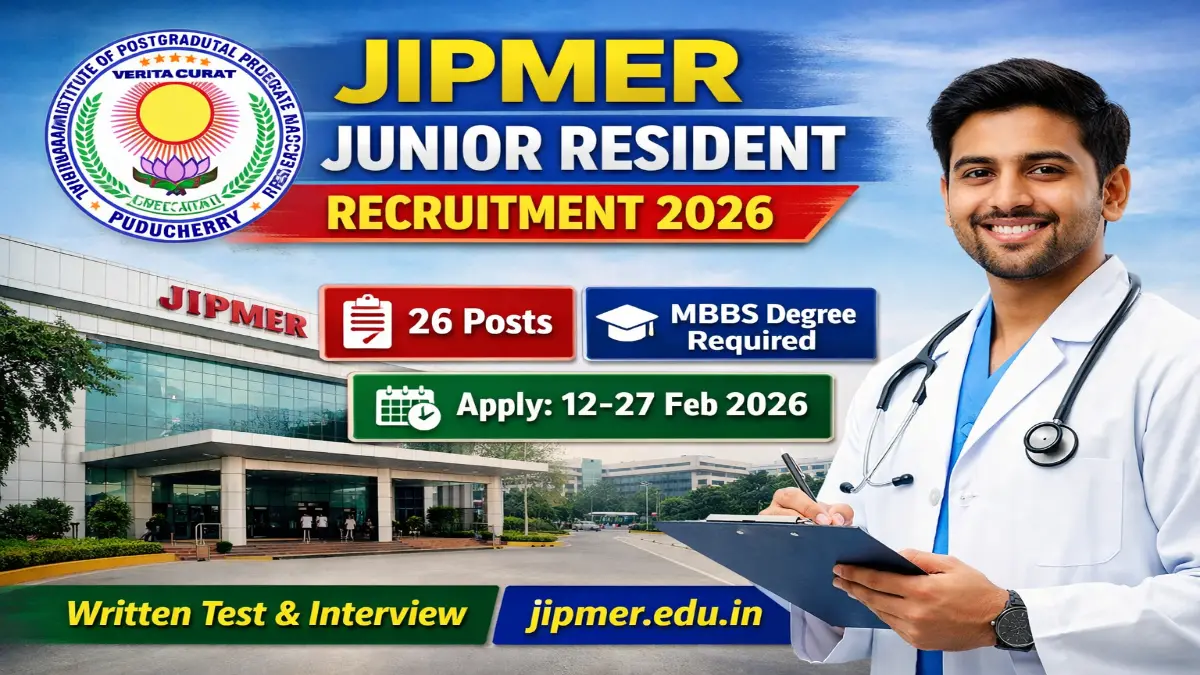 JIPMER Junior Resident Recruitment 2026 For Apply Online 26 Posts JIPMER Junior Resident Jobs