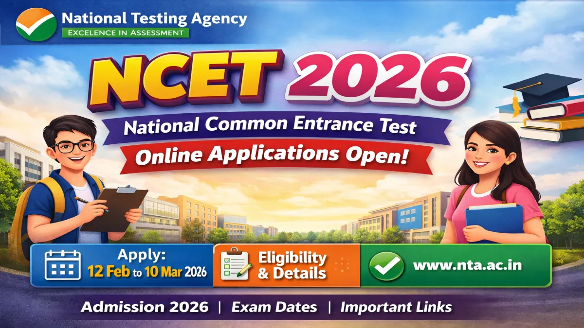 NTA NCET 2026 Online Form Apply For Admissions NCET 2026 Online Form