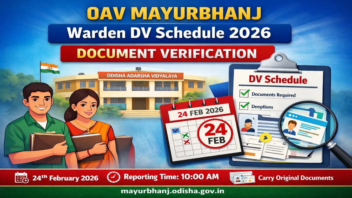 OAV Mayurbhanj Warden DV Schedule 2026 Out Details Download OAV Mayurbhanj Warden DV Date