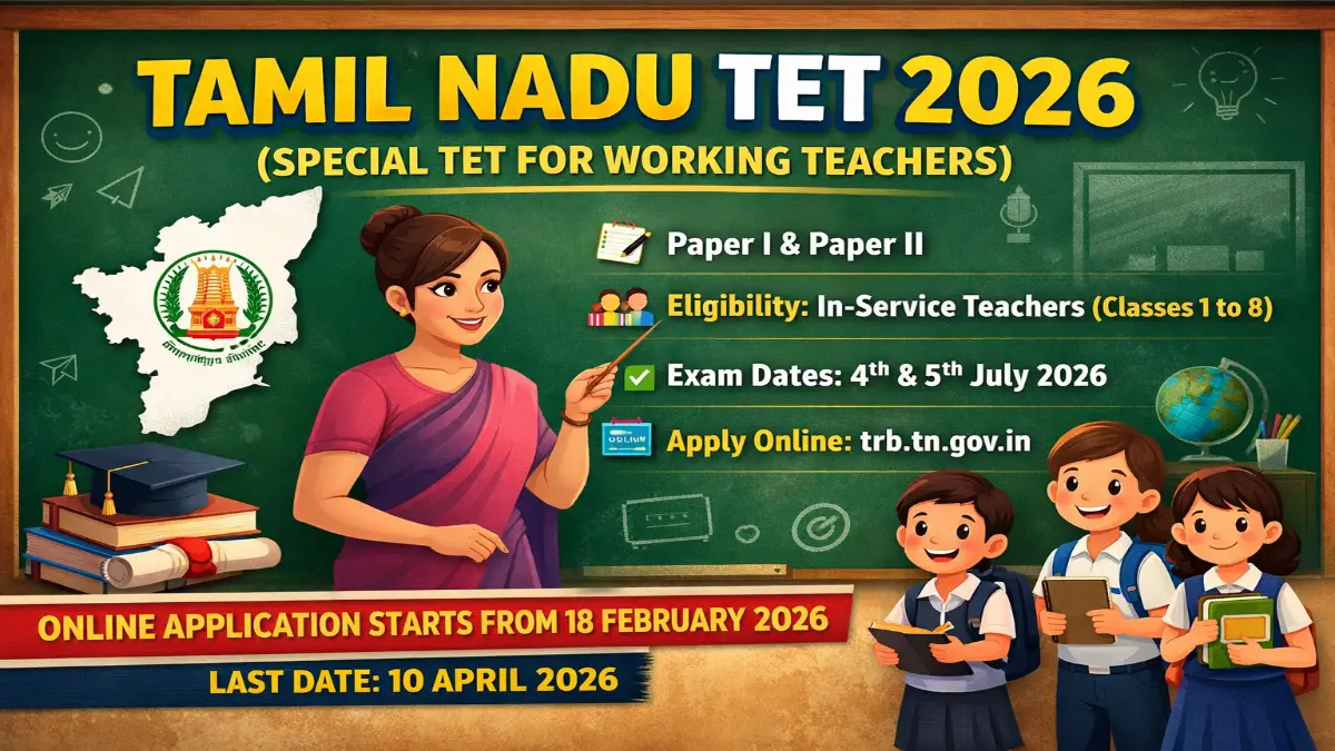 TN TET 2026 Notification Out, Exam Pattern, Important Dates Details Tamil Nadu TET (Special TET) 2026