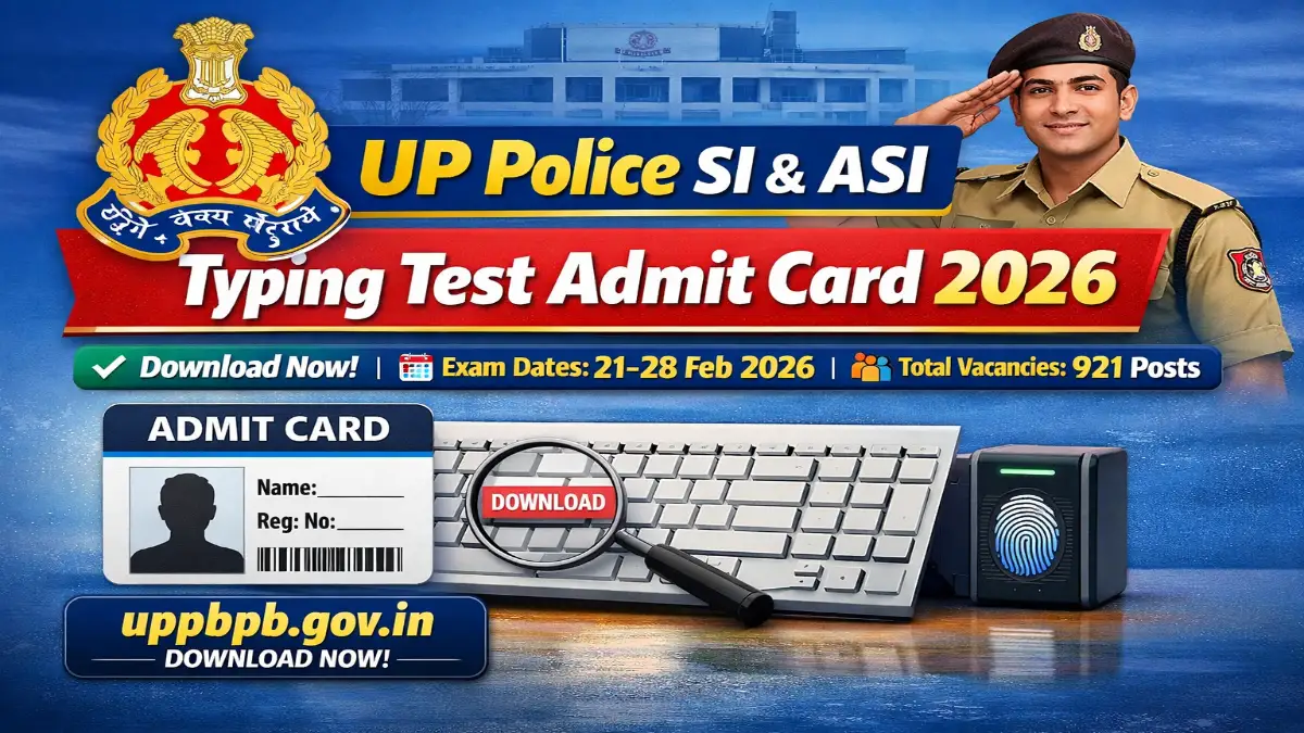 Uttar Pradesh UP Police PRPB SI ASI 2023 Typing Test Admit Card 2026 Link Out UP Police SI & ASI Recruitment 2023 Typing Test Admit Card 2026